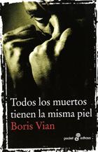 Portada del libro TODOS LOS MUERTOS TIENEN LA MISMA PIEL