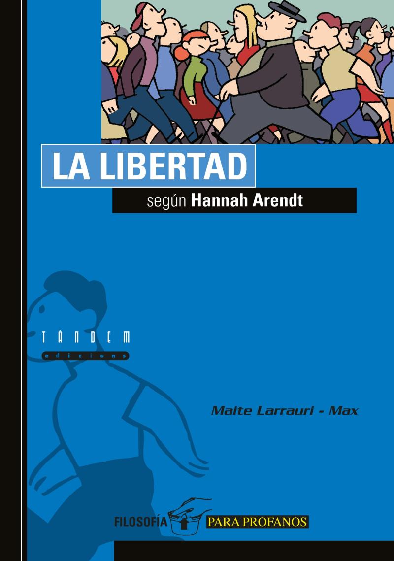 Portada del libro LA LIBERTAD SEGÚN HANNAH ARENDT