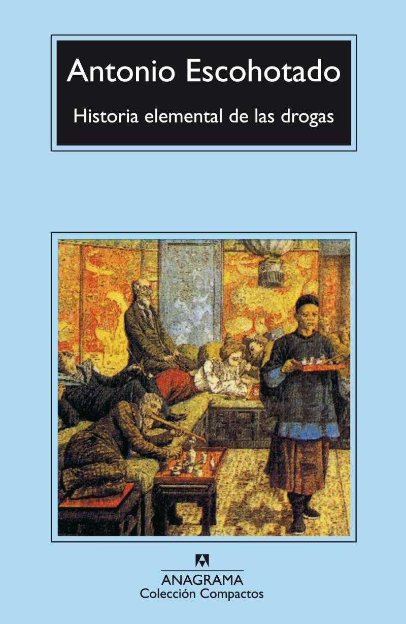 Portada del libro HISTORIA ELEMENTAL DE LAS DROGAS