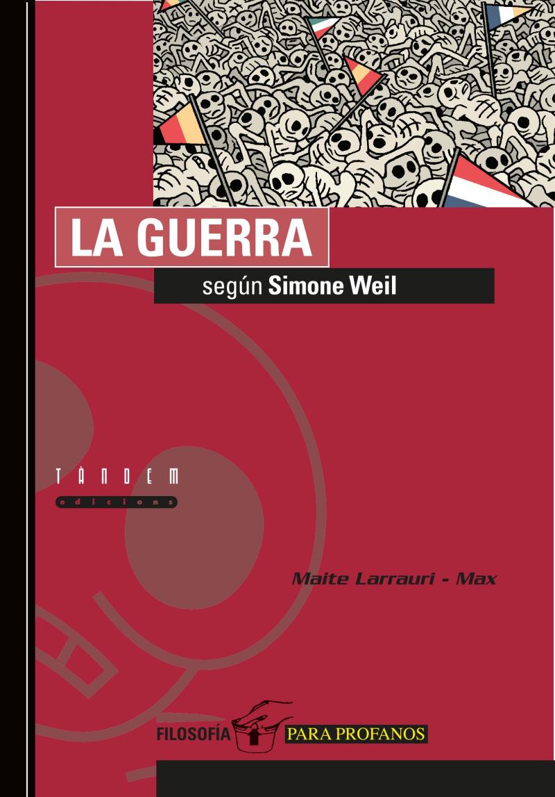 Portada del libro LA GUERRA SEGÚN SIMONE WEIL