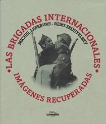 Portada del libro LAS BRIGADAS INTERNACIONALES - IMÁGENES RECUPERADAS
