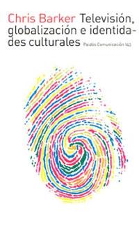 Portada del libro TELEVISIÓN, GLOBALIZACIÓN E IDENTIDADES CULTURALES