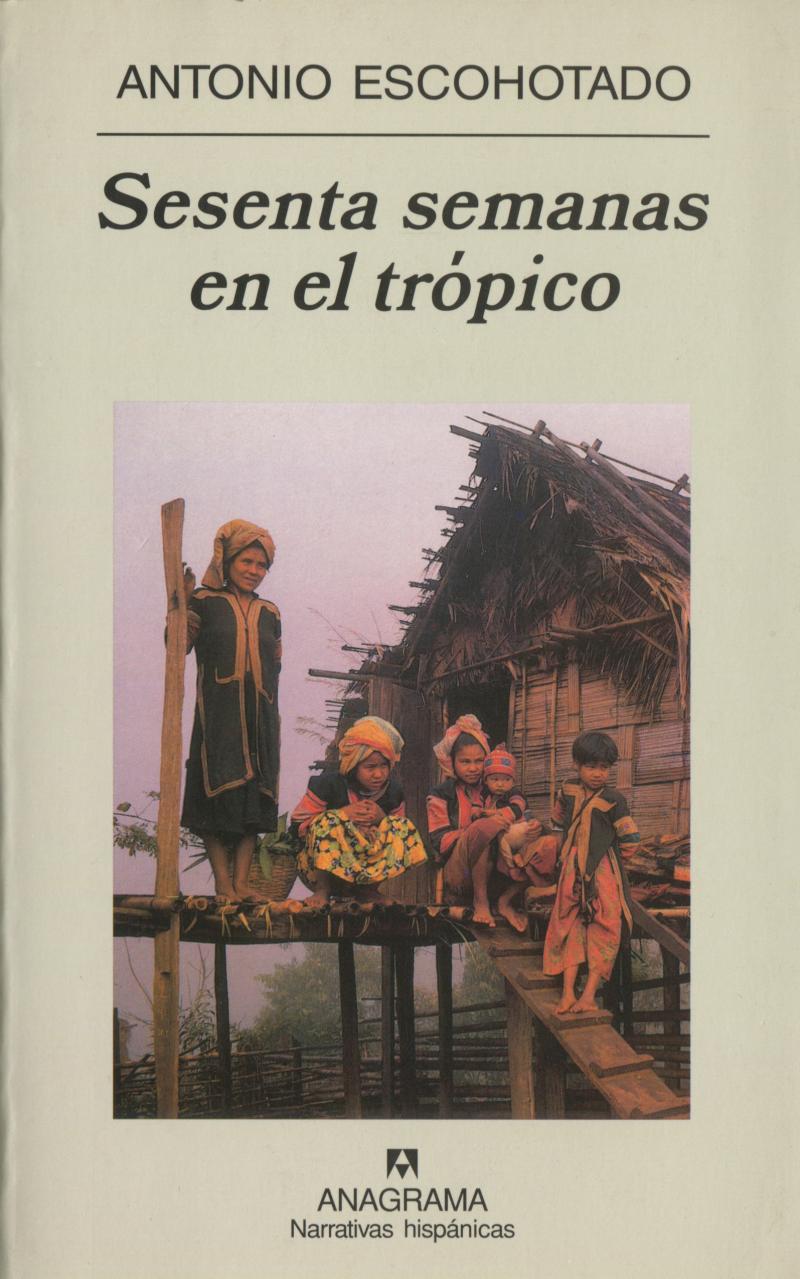 Portada del libro SESENTA SEMANAS EN EL TRÓPICO - VIAJES POR EL PLANETA EXTERIOR