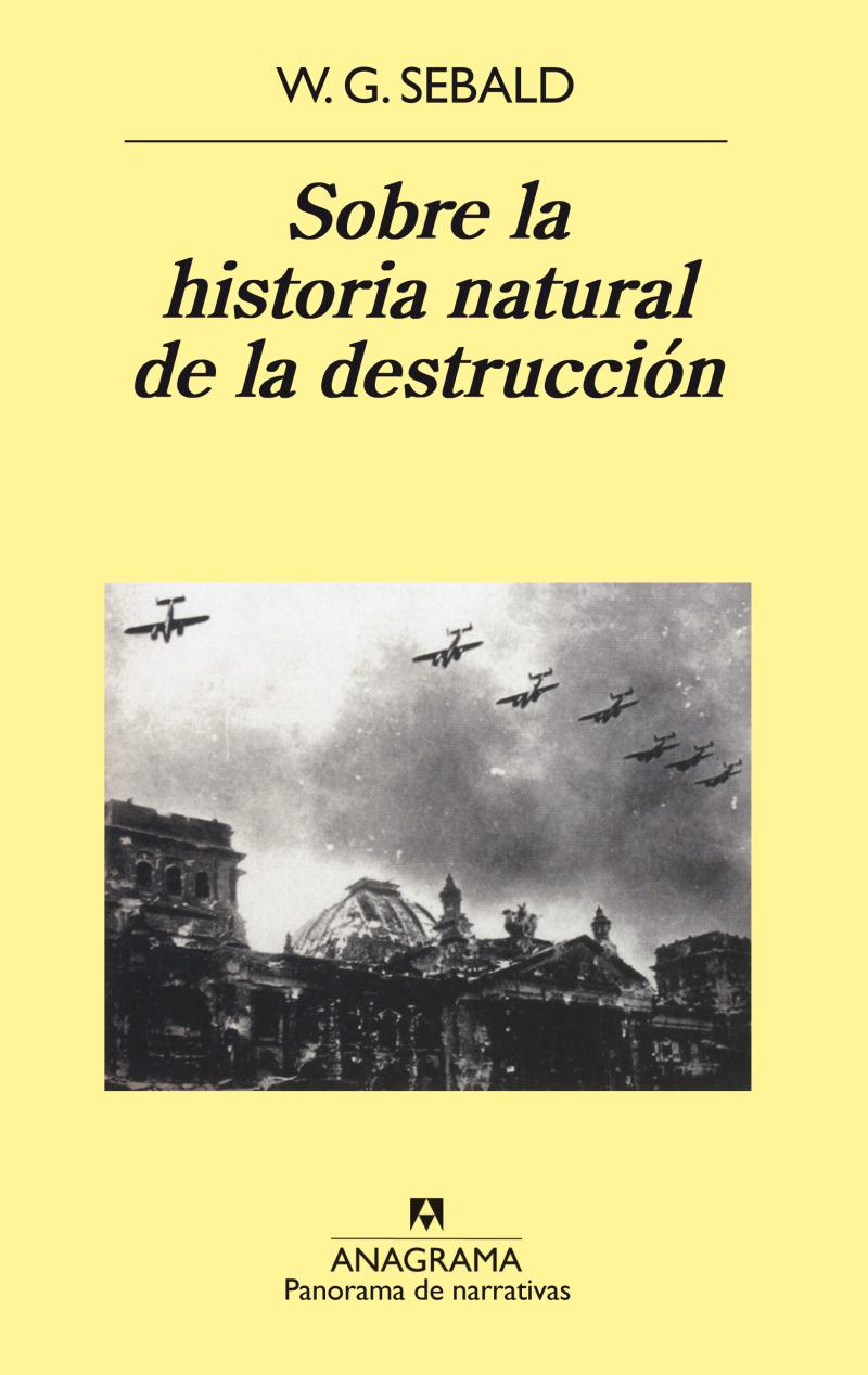 Portada del libro SOBRE LA HISTORIA NATURAL DE LA DESTRUCCIÓN