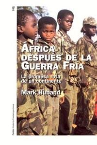 Portada del libro ÁFRICA DESPUÉS DE LA GUERRA FRÍA - LA PROMESA DE UN CONTINENTE