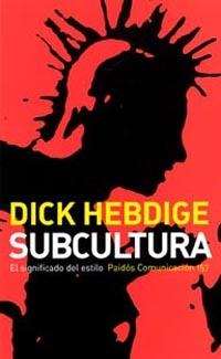 Portada del libro SUBCULTURA - EL SIGNIFICADO DEL ESTILO