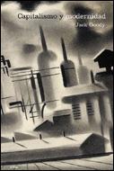 Portada del libro CAPITALISMO Y MODERNIDAD - EL GRAN DEBATE