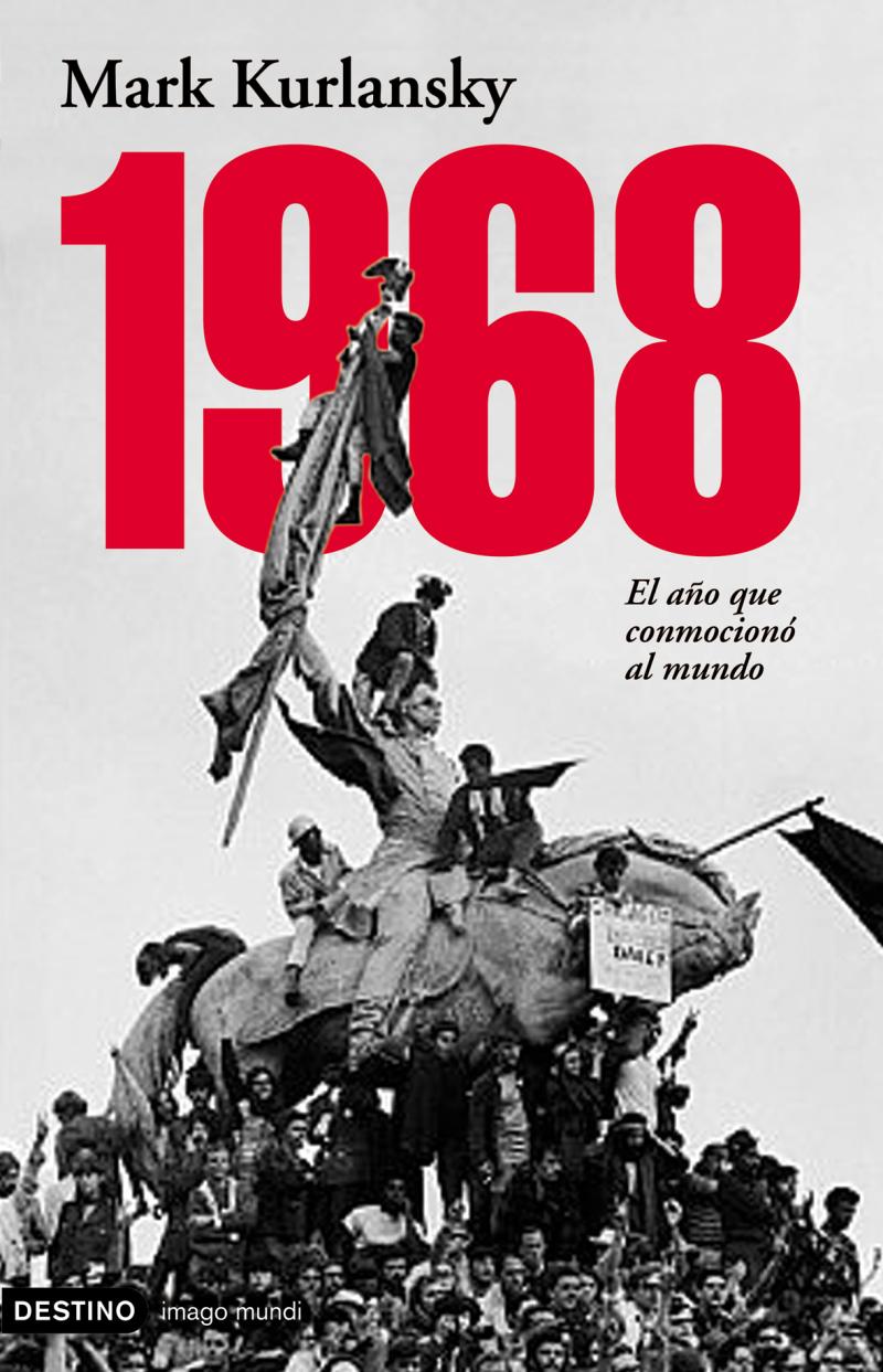 Portada del libro 1968 - EL AÑO QUE CONMOCIONÓ AL MUNDO
