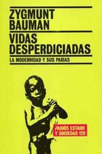 Portada del libro VIDAS DESPERDICIADAS - LA MODERNIDAD Y SUS PARIAS