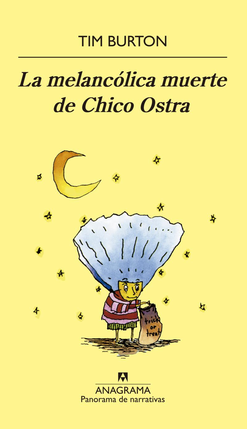 Portada del libro LA MELANCÓLICA MUERTE DE CHICO OSTRA