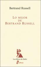 Portada del libro LO MEJOR DE BERTRAND RUSSELL