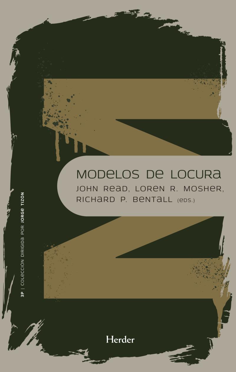 Portada del libro MODELOS DE LOCURA - APROXIMACIONES PSICOLÓGICAS, SOCIALES Y BIOLÓGICAS A LA ESQUIZOFENIA