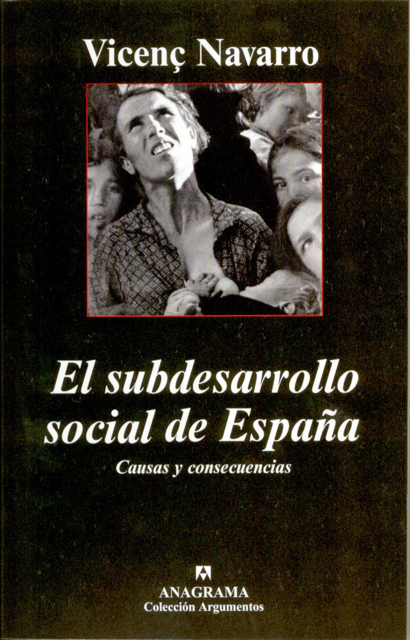 Portada del libro EL SUBDESARROLLO SOCIAL DE ESPAÑA - CAUSAS Y CONSECUENCIAS