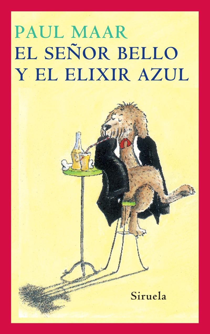Portada del libro EL SEÑOR BELLO Y EL ELIXIR AZUL
