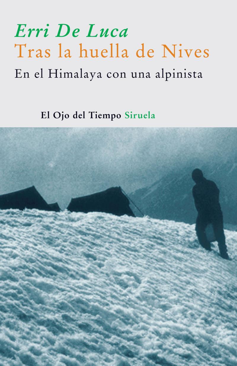 Portada del libro TRAS LA HUELLA DE NIVES - EN EL HIMALAYA CON UNA ALPINISTA