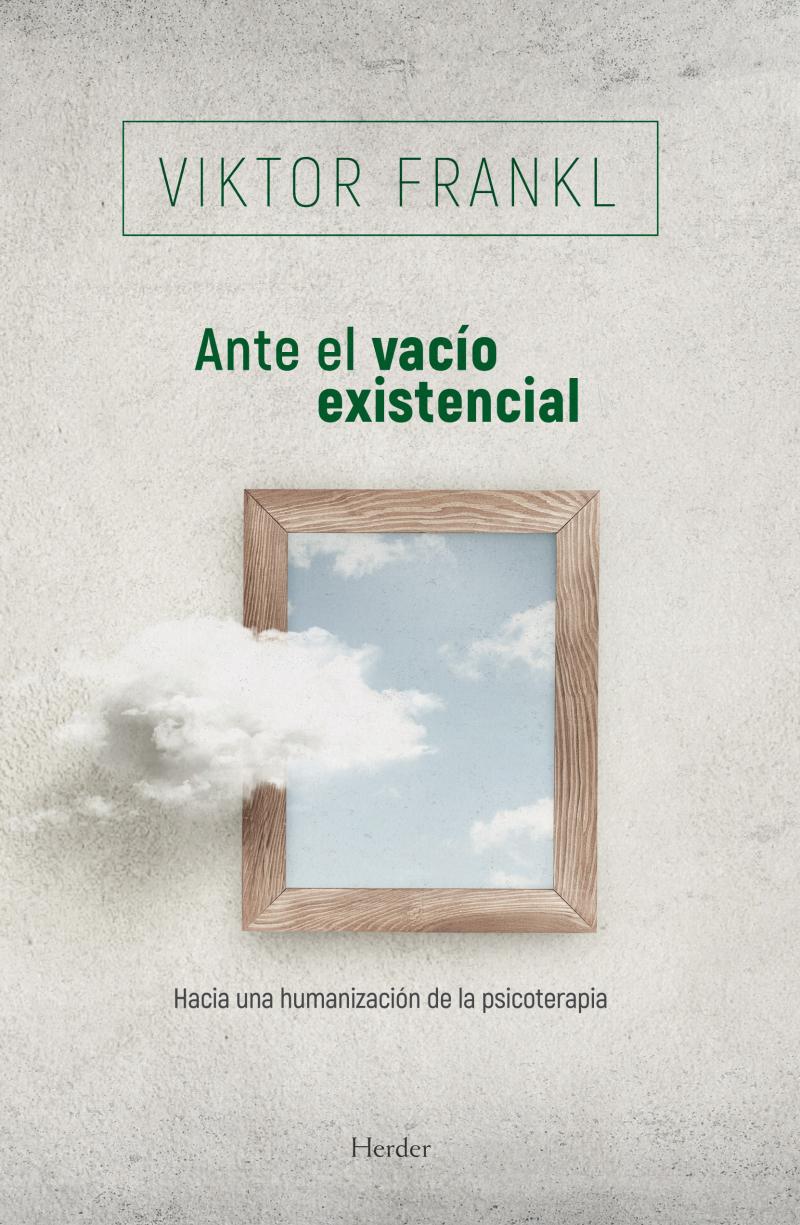 Portada del libro ANTE EL VACÍO EXISTENCIAL - HACIA UNA HUMANIZACIÓN DE LA PSICOTERAPIA