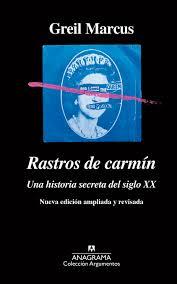 Portada del libro RASTROS DE CARMÍN - UNA HISTORIA SECRETA DEL SIGLO XX